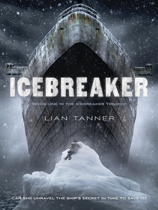Title details for Icebreaker by Lian Tanner - Wait list
